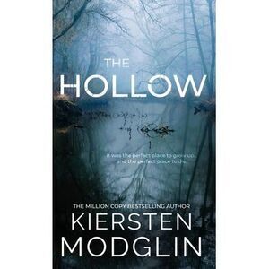 The Hollow -- Kiersten Modglin